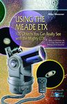 Using the Meade ETX: 100 Objects You Can Really See with the Mighty ETX