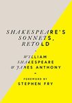 Shakespeare’s Sonnets, Retold: Classic Love Poems with a Modern Twist