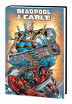 DEADPOOL & CABLE OMNIBUS [NEW PRINTING]