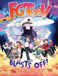 FGTeeV: Blasts Off!