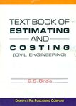 A Text Book of Estimating and Costing for Civil Engineering