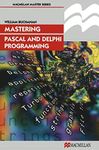 Mastering Pascal and Delphi Program