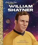 LGB William Shatner: A Little Golden Book Biography