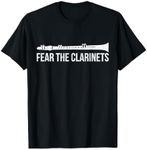 Fear The Clarinets Funny Clarinetist Gift Clarinet T-Shirt