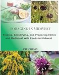FORAGING IN MIDWEST: Finding, Ident