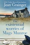 The Existential Worries of Mags Munroe: The Mags Munroe Series - Book 1