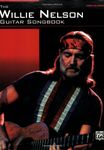 The Willie Nelson Guitar Songbook: Guitar TAB Edition