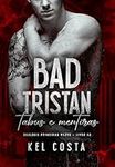 BAD TRISTAN (Primeiras Vezes Livro 2) (Portuguese Edition)