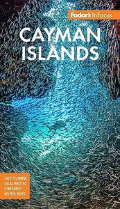 Fodor's InFocus Cayman Islands (Full-color Travel Guide)
