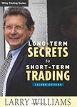 Long-Term Secrets to Short-Term Trading 2e: 499 (Wiley Trading)