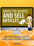 How to Write and Sell Articles on The Kindle, Nook, iPad And Other E-readers