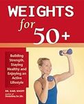 Weights for 50+: Building Strength,