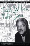 Teddy Wilson Talks Jazz: The Autobiography of Teddy Wilson (Bayou S.)