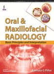 Oral & Maxillofacial Radiology: Basic Principles and Interpretation