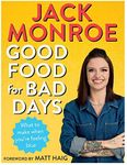 Good Food for Bad Days: Self Care Suppers and Other Recipes