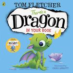 There's a Dragon in Your Book: An interactive story book for toddlers: 2 (Who's in Your Book?)