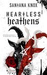 Heartless Heathens: A Gothic Romance