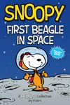 Snoopy: First Beagle in Space: A PEANUTS Collection (Peanuts Kids Book 14)