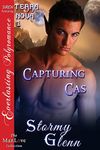 Capturing Cas [Terra Nova 1] (Siren Publishing Everlasting Polyromance)