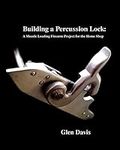 Building a Percussion Lock: A muzzl