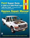 Ford Super Duty F-250 & F-350 Pick-Ups 1999 Thru 2006: Includes Excursion (Haynes Repair Manual (Paperback))