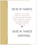 Zoytonky Funny Birthday Card for Women Men, Birthday Card for Husband Boyfriend, Romantic Anniversary Card for Him Her, Love Card for Wife Girlfriend, You Are My Favorite Everything