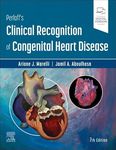 Perloff's Clinical Recognition of Congenital Heart Disease - 7E