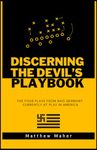 Discerning The Devil's Playbook: The Four Plays From Nazi Germany Currently At Play In America