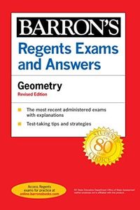 Regents Exams and Answers Geometry Revised Edition (Barron's New York Regents)