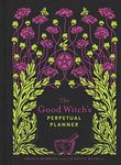 The Good Witch's Perpetual Planner: Volume 4