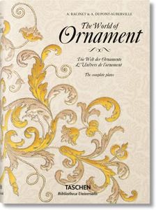 The World of Ornament / Die Welt der Ornamente / L'Univers de l'ornement