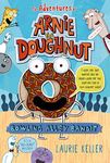 Bowling Alley Bandit: The Adventures of Arnie the Doughnut