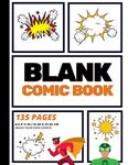 Blank Comic Book: Create Your Own Comic Strip, Blank Comic Panels, 135 Pages, Orange (Large, 8.5 x 11 in.)