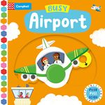 Busy Airport: A Push, Pull, Slide Book (Campbell Busy Books, 1)