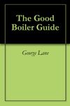 The Good Boiler Guide