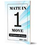 Mate in One Move - Chess exercise book for beginners - 500 Puzzles with answers