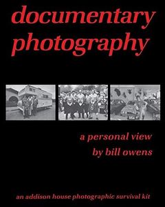 documentary photography: a personal view