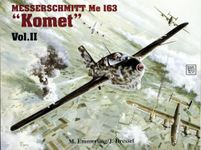 MESSERSCHMITT ME 163 KOMET VOLII: v. 2 (Military History Series): 002