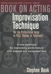 Book on Acting: Improvisation Techniques for the Professional Actor in Film, Theater & Television