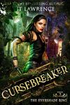 The EverShade Ring: An Epic Urban Fantasy Action Adventure: Cursebreaker Book 3 (Cursebreaker: An Epic Urban Fantasy Action Adventure (Complete Six-Book Series))