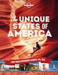 The Unique States of America: Can't-miss Experiences Across the USA (Lonely Planet)