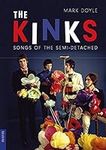 The Kinks: Songs of the Semi-Detach