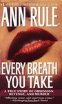 Every Breath You Take: A True Story