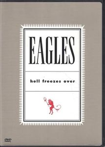 The Eagles: Hell Freezes Over