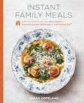 Instant Family Meals: Delicious Dis