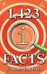 1,423 QI Facts to Bowl You Over: John Lloyd John Mitchinson & James Harkin (Quite Interesting)