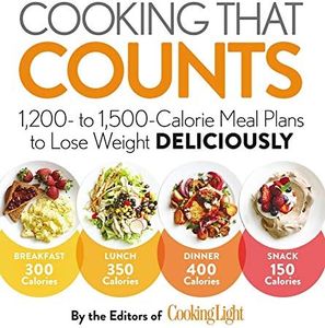 Cooking that Counts: 1,200- to 1,500-Calorie Meal Plans to Lose Weight Deliciously