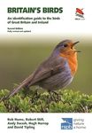 Britain's Birds: An Identification Guide to the Birds of Great Britain and Ireland Second Edition, fully revised and updated: 41 (WILDGuides of Britain & Europe, 34)