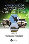 Handbook of Aviation and Space Medicine: First Edition