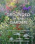 Grounded in the Garden: An Artist's